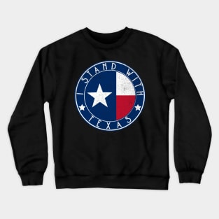 I Stand With Texas Crewneck Sweatshirt